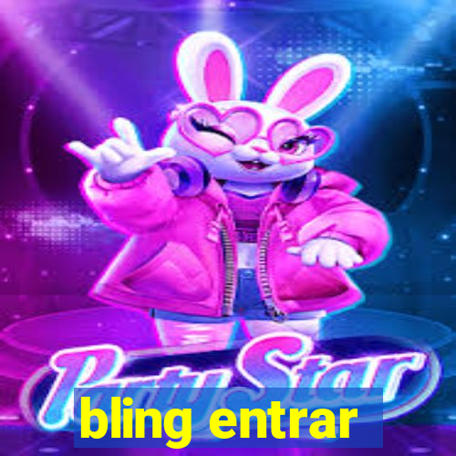 bling entrar